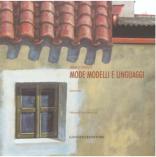 "MODE MODELLI E LINGUAGGI", S.Dess, GANGEMI Ed. Roma - 2009