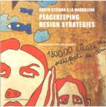 "PEACEKEEPING DESIGN STRATEGIES", G.Chiri e S.Dess, GANGEMI Ed. Roma - 2009